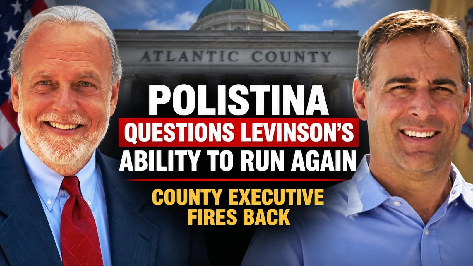 Polistina Questions Levinson's Ability to Run Again; County Executive Fires Back