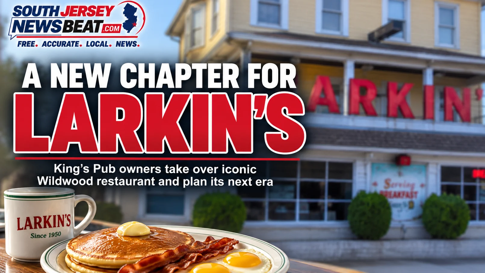 King's Pub Owners Taking Over 75-Year-Old Larkin's in Wildwood — and Keeping the Name