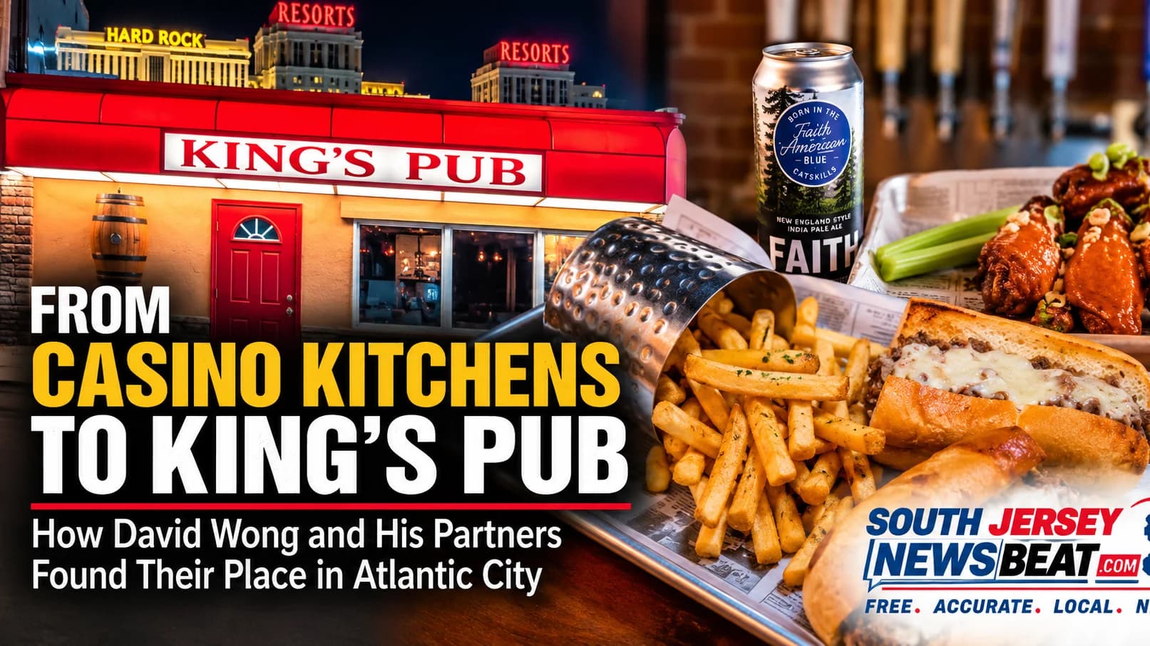 From Casino Kitchens to King's Pub: How David Wong and His Partners Found Their Place in Atlantic City