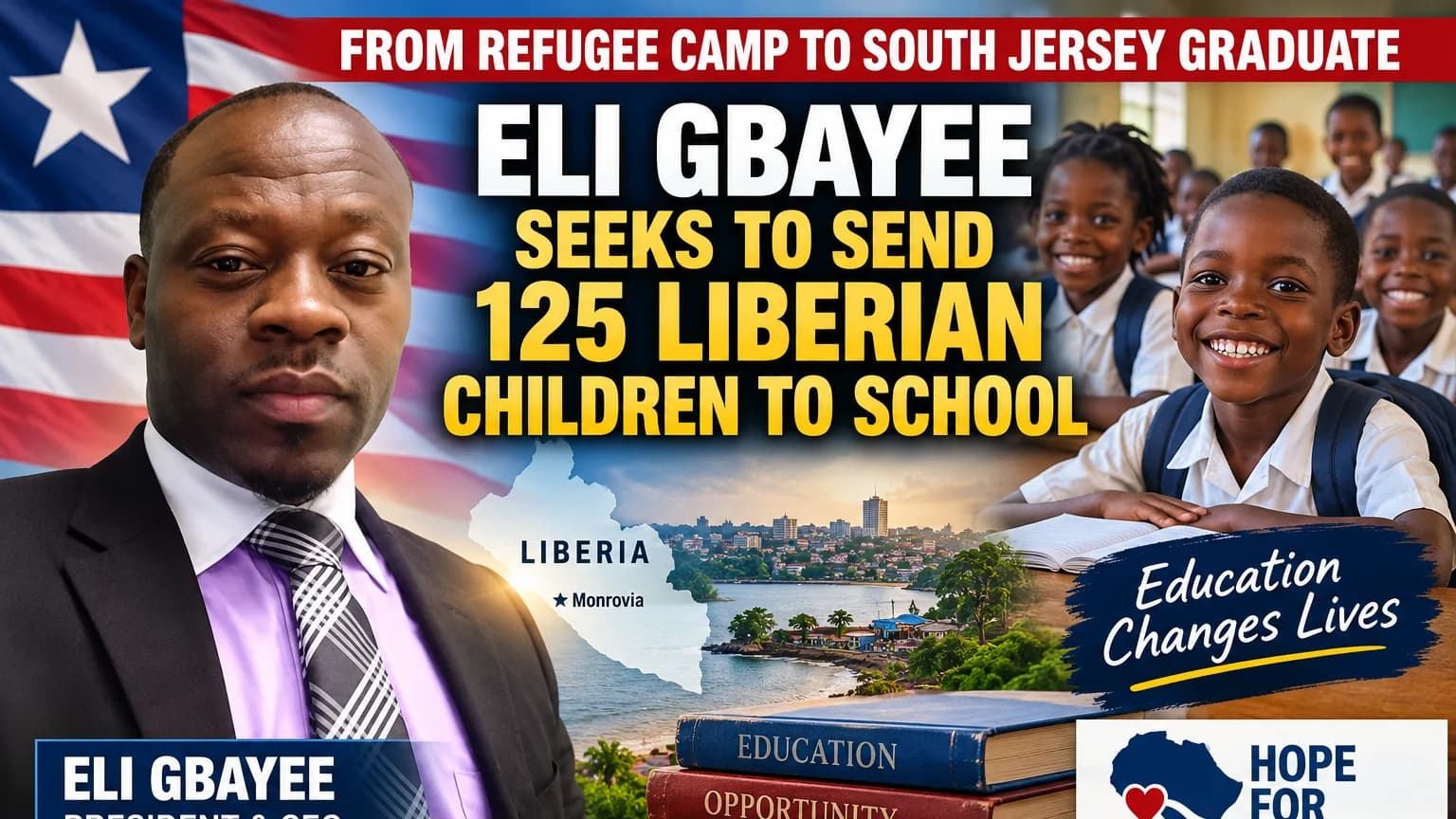 From Refugee Camp to South Jersey Graduate: Eli Gbayee Seeks to Send 125 Liberian Children to School