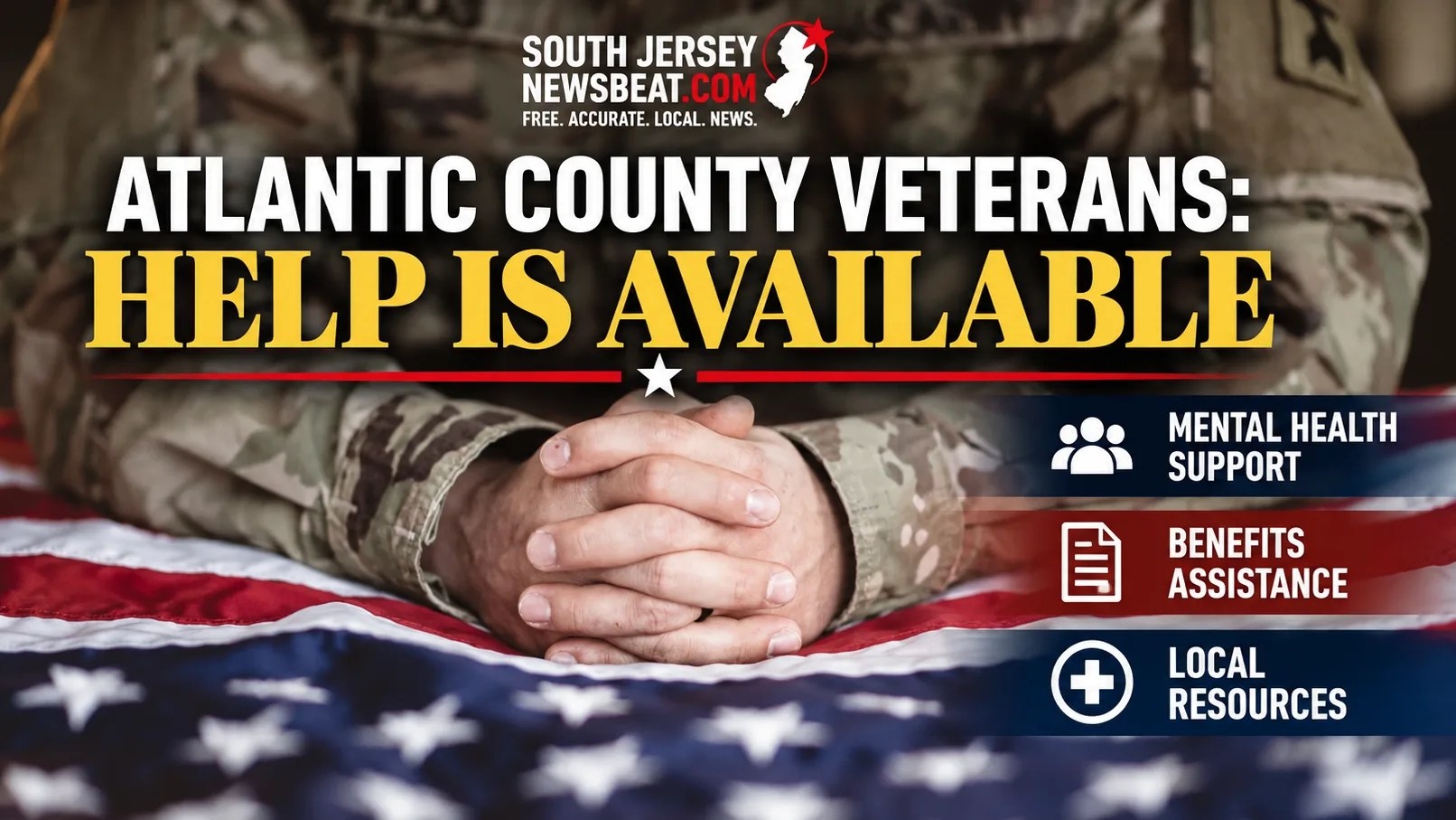 Atlantic County Veterans Affairs Director Raises Concerns About Mental Health, Urges Veterans to Seek Help