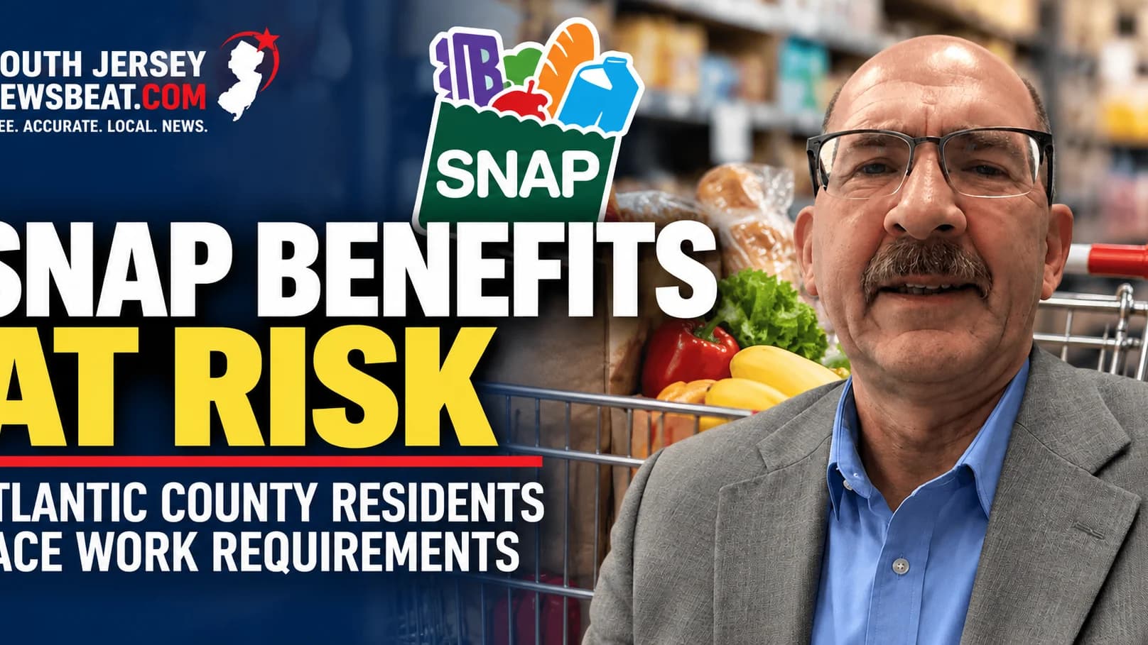 Atlantic County Workforce Director Warns SNAP Recipients Could Lose Benefits Under Work Requirements