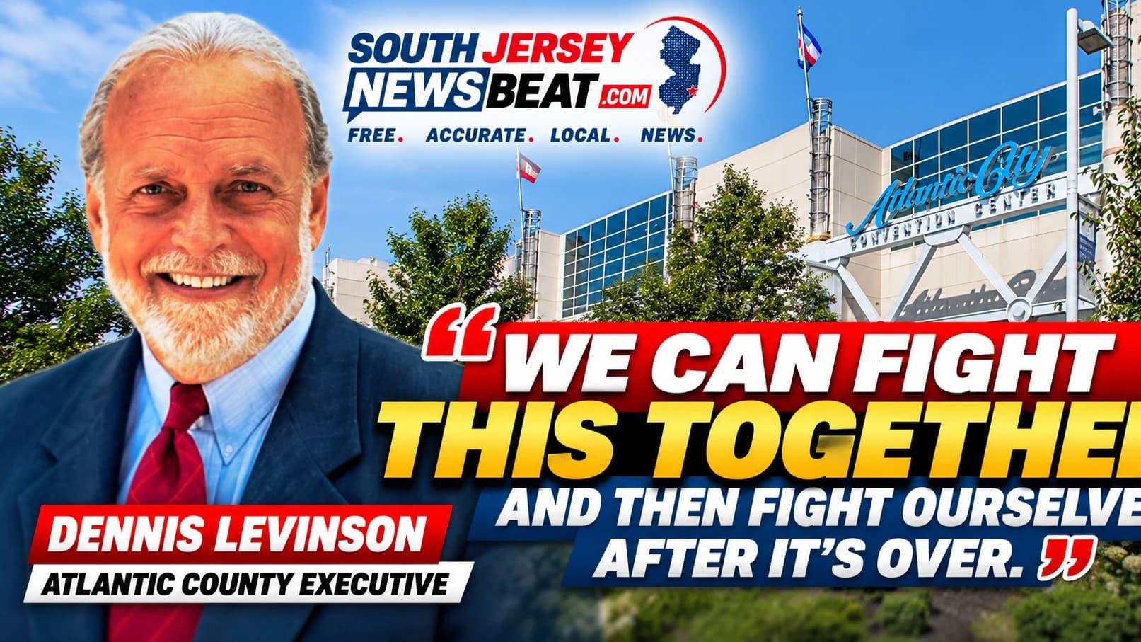 As Atlantic City Fights to Save Convention Business, Levinson Questions State Support for Competing Destinations