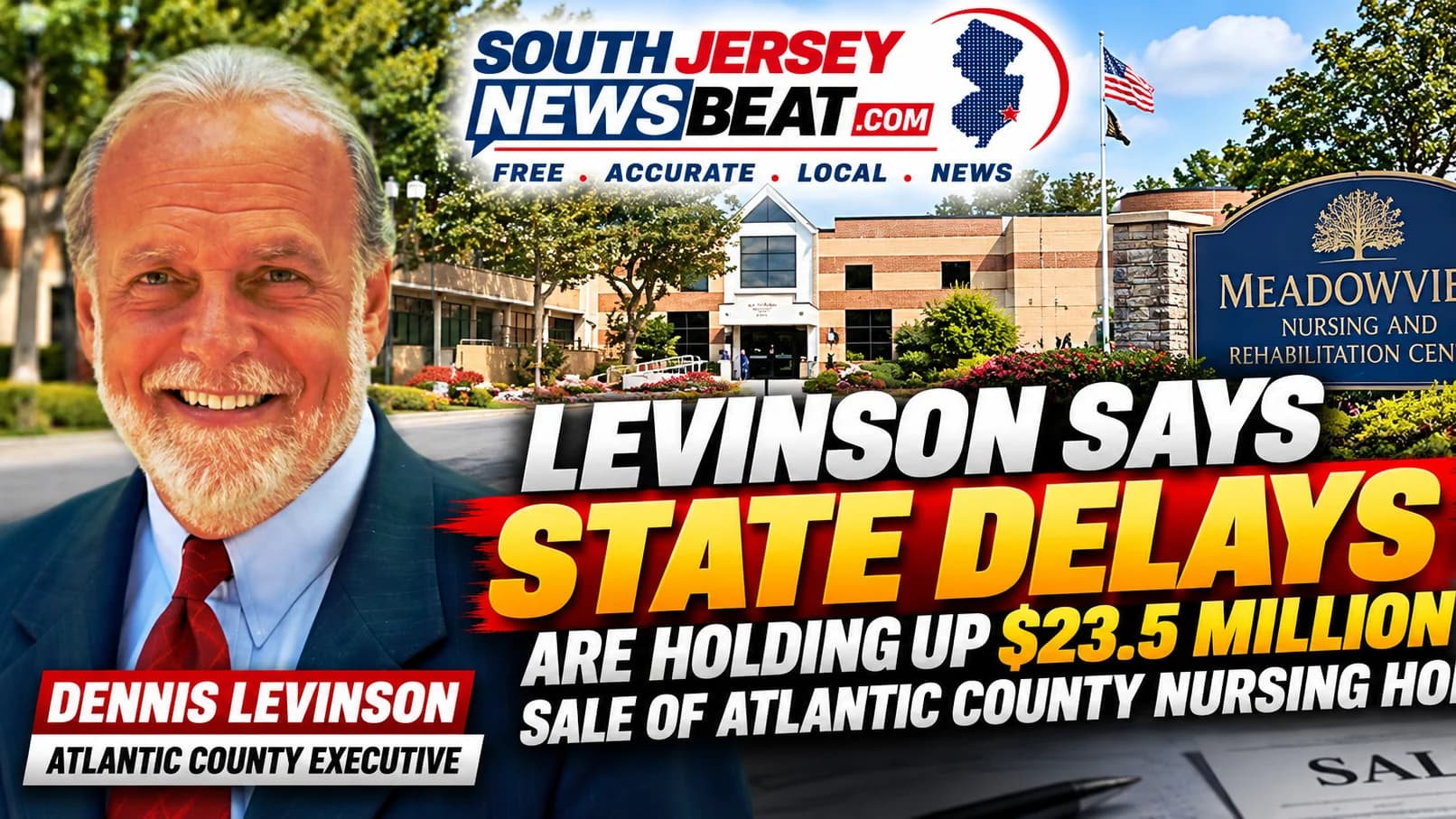 Levinson Says State Delays Are Holding Up $23.5 Million Sale of Atlantic County Nursing Home