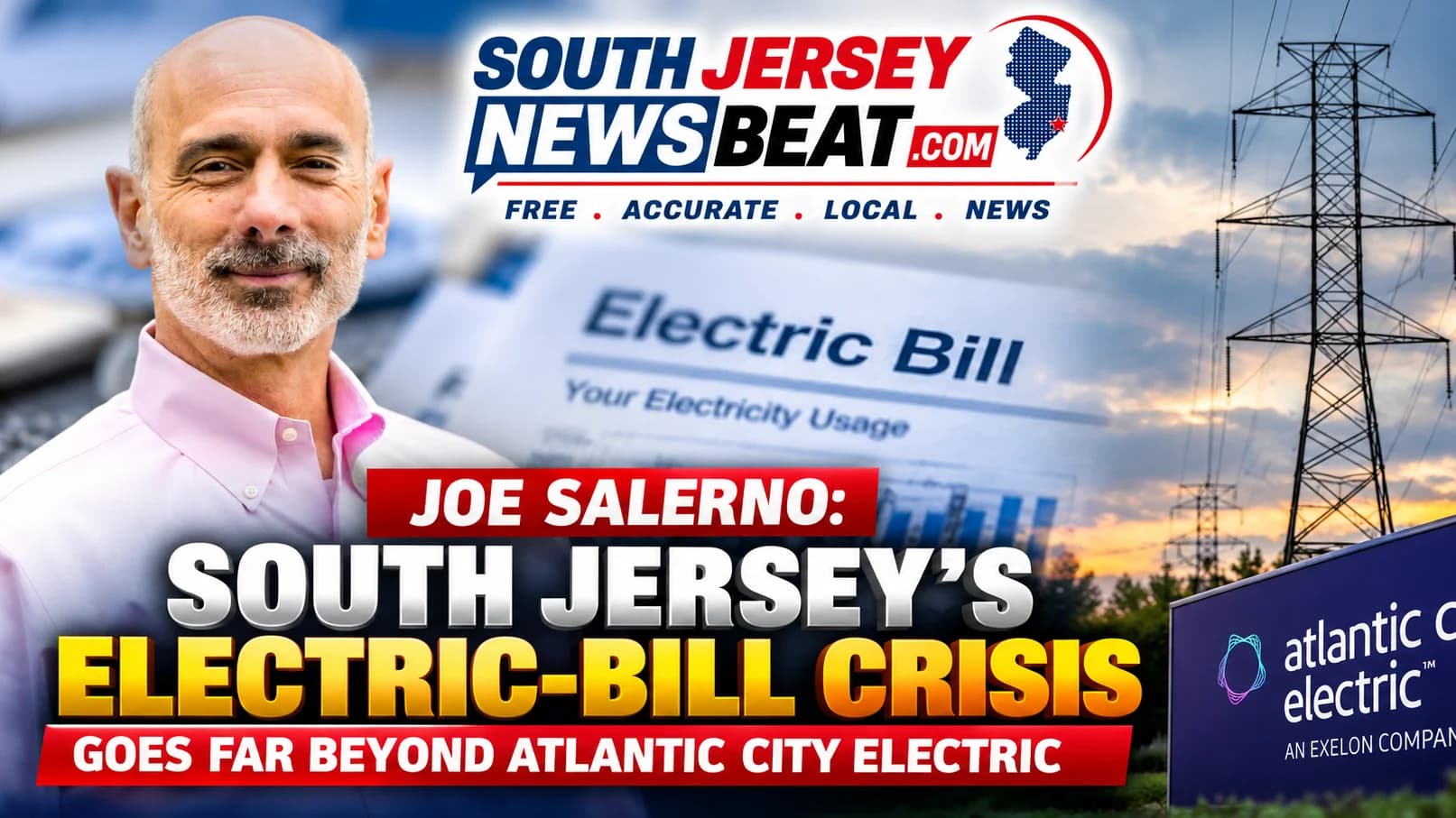Former Congressional Candidate Says South Jersey's Electric-Bill Crisis Goes Far Beyond Atlantic City Electric