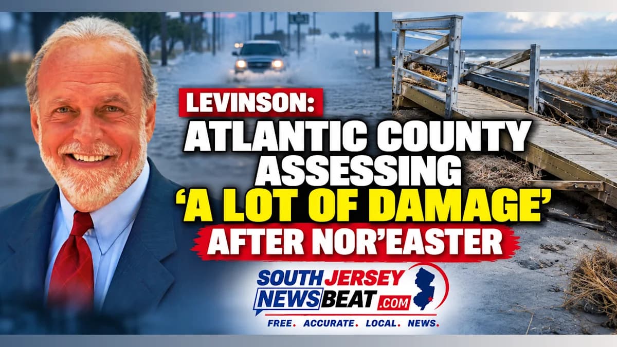 Levinson: Atlantic County Assessing ‘A Lot of Damage’ After Nor’easter