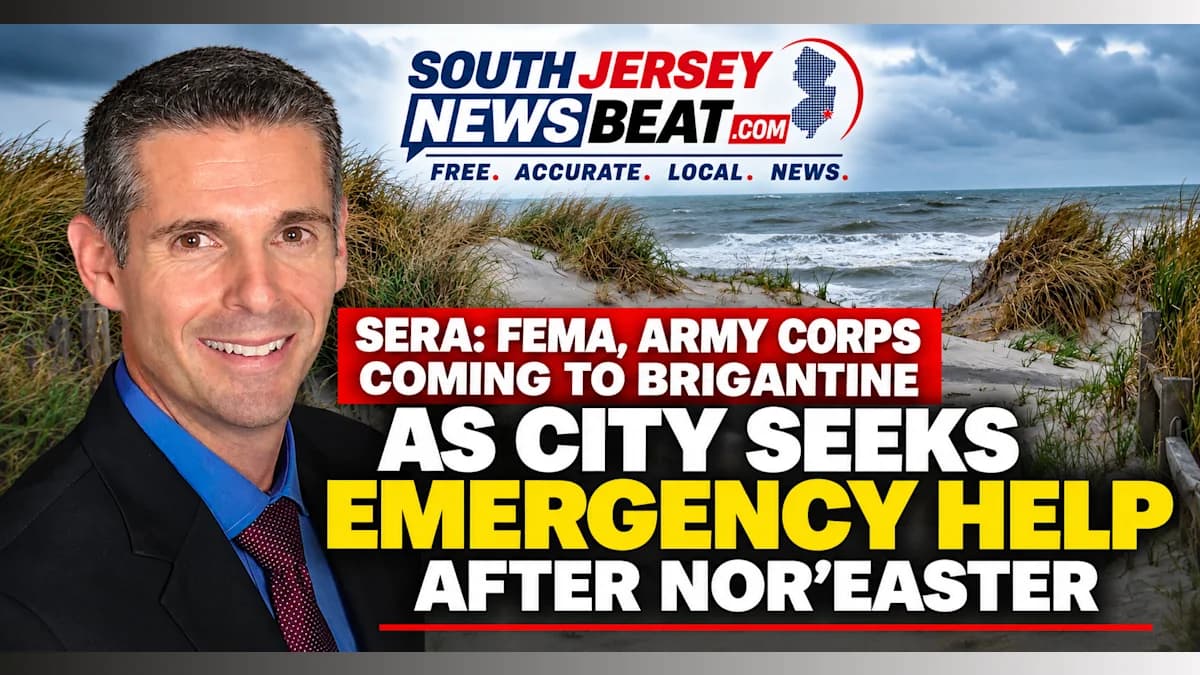 Sera: FEMA, Army Corps Coming to Brigantine as City Seeks Emergency Help After Nor'easter