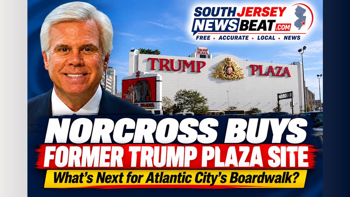 George Norcross and Family Buy Former Trump Plaza Site in Atlantic City; Redevelopment Plans Remain Under Wraps